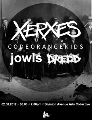 Xerxes, Code Orange Kids, Jowls, Dredd Feb. 8 @ The DAAC Xerxes12