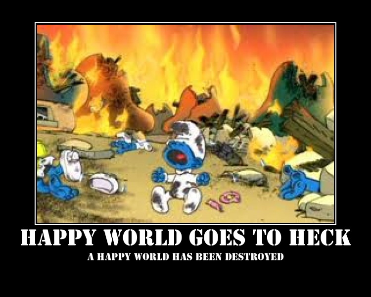 What  happens when a Happy world goes to heck? 0203