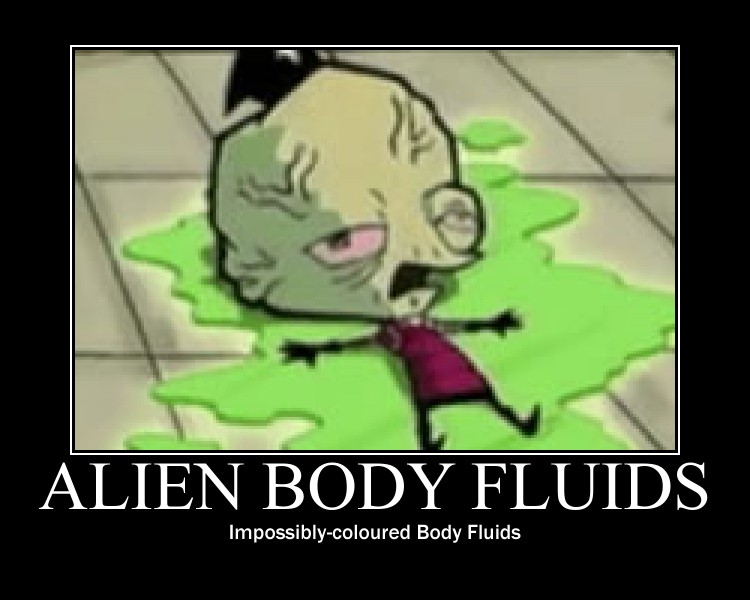 What are "Alien Body fluids"? 0204