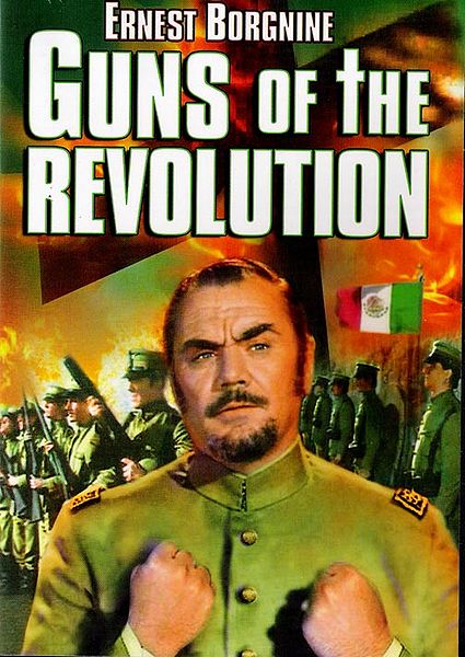 Guns of the Revolution.  Miguel Pro. 1971. Arthur Lubin. 425px-10