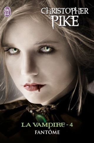 LA VAMPIRE (Tome 4) FANTÔME de Christopher Pike La-vam10