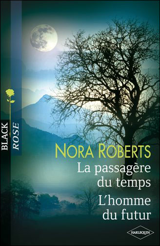 La passagère du temps / L'homme du futur - Nora Roberts 97822810