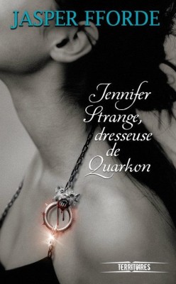 Jennifer Strange T2 : Dresseuse de Quarkons - Jasper Fforde Jennif10