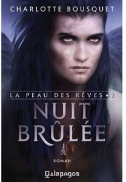 La peau des rêves T2 : Nuit brûlée - Charlotte Bousquet La-pea11