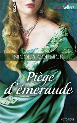 Brides of fortune - Tome 2 : Piège d'Emeraude - Nicola Cornick Piege-10