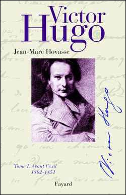 Victor Hugo par Jean Marc Hovasse Photo-11