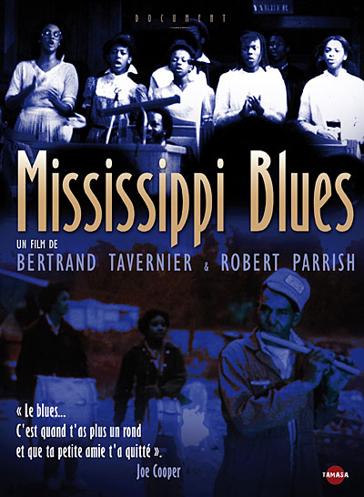 Mississippi Blues de Bertrand Tavernier ( Sortie du DVD )  37750010