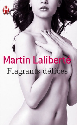 [Laliberté, Martin] Flagrants Délices   /!\ EROTIQUE 97822910