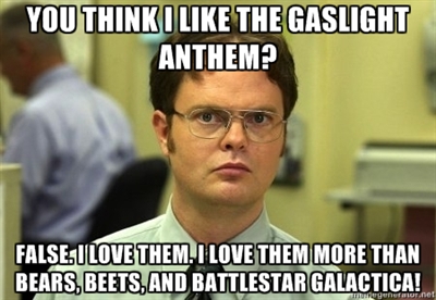 Gaslight/Brian Fallon meme's Dwight10