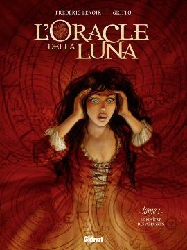 L'oracle della luna - Tome 1: le maître des Abruzzes [Lenoir, Frédéric & Griffo] 97827210