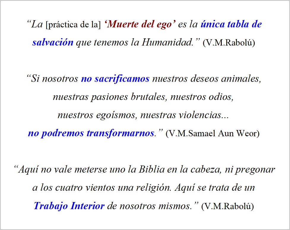 • La práctica de la 'Muerte del ego' es la única tabla de salvación que tenemos la Humanidad... Muerte60
