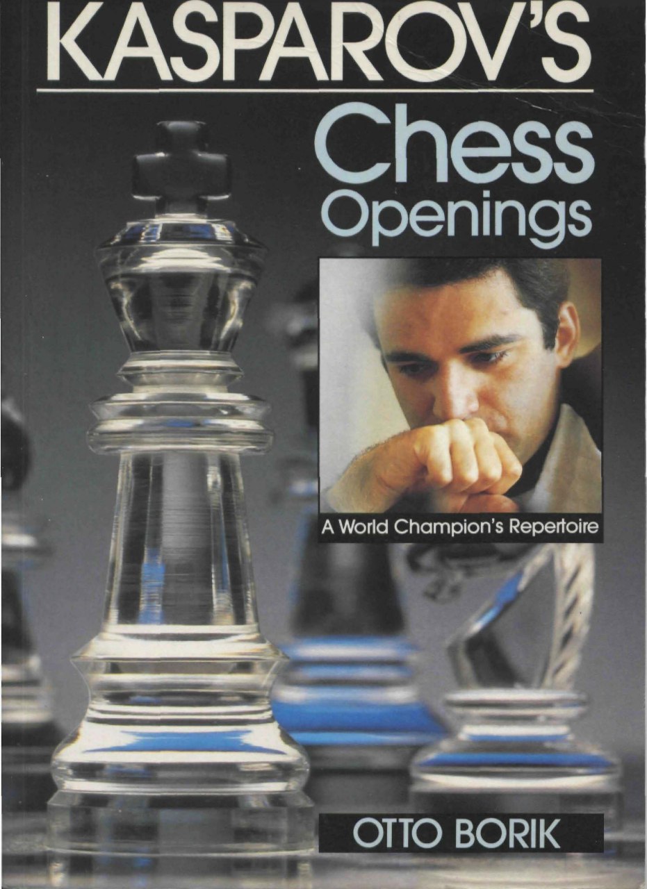 Kasparov's Chess Openings: A World Champion's Repertoire Book Img_2456