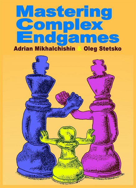 Mastering Complex Endgames Book by Adrian Mikhalchishin and Img_2541