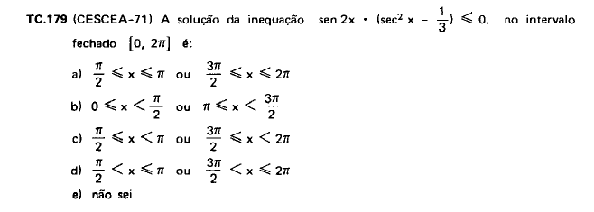 (CESCEA-71) A solução da inequação sen2x.(sec²x-1/3)≤0 Cescea10