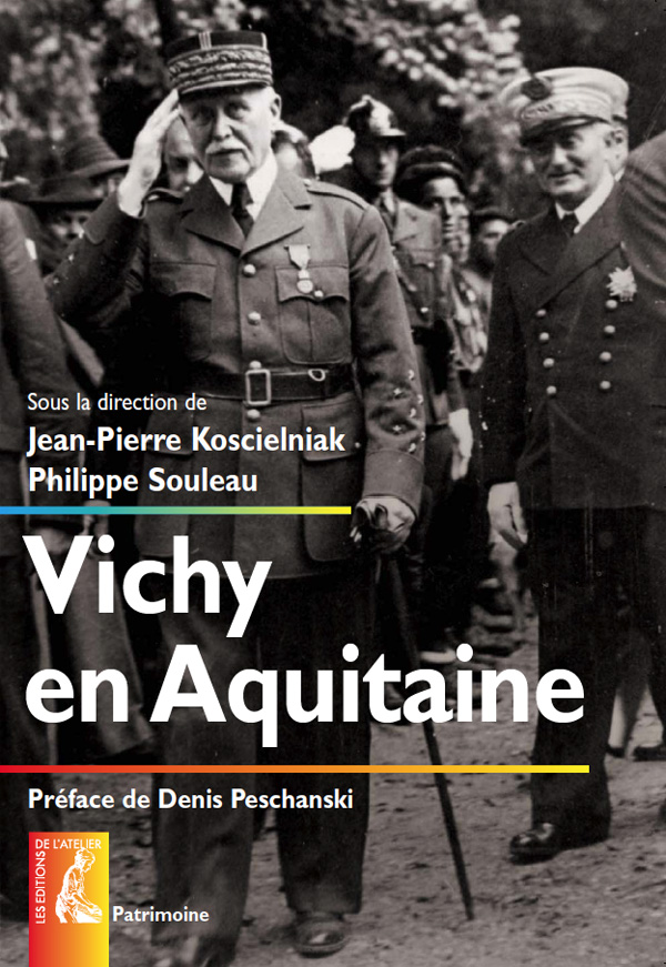Vichy en Aquitaine   Editions de l'Atelier  / 2011 Vichy-10