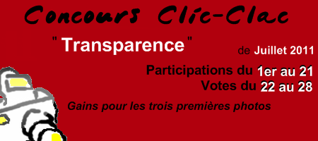 Concours photo Clic-Clac de Juillet 2011, Transparence