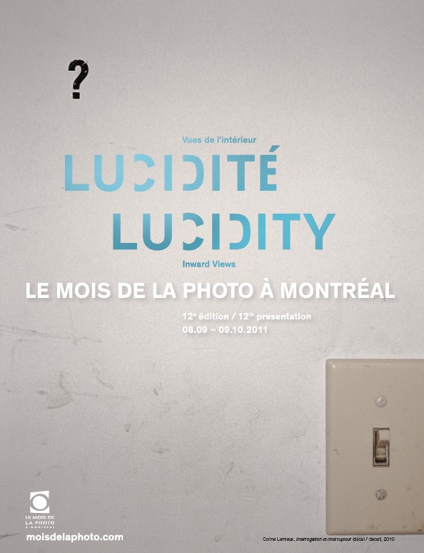 Le Mois de la Photo à Montréal 12ème édition Lucidité. Vues de l’intérieur., Montréal, Québec, Canada
