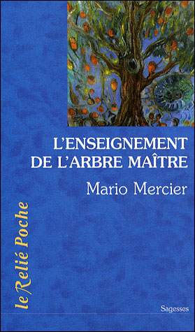 "L'Enseignement de l'Arbre-Maître" , de Mario Mercier L_ense10