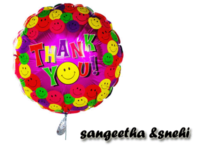 HAPPY BIRTHDAY.............. DEAR SANGEETHA!!!!!!!!! Thanks11