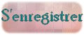 S'enregistrer