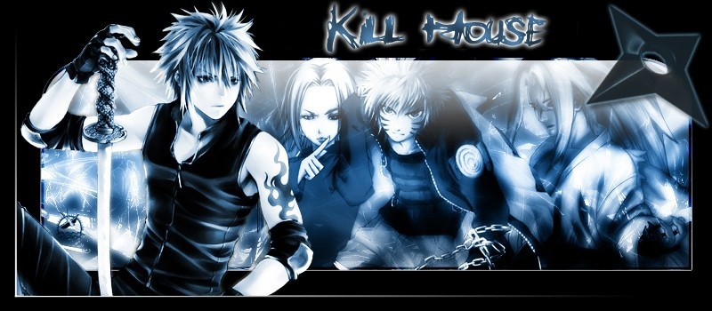 KILL HOUSE