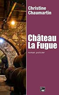 [Chaumartin, Christine] Château la Fugue 41rrwc10