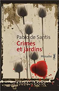 [De Santis, Pablo] Crimes et jardins 51faby10