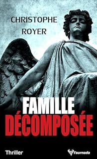 [Editions Taurnada] Famille décomposée de Christophe Royer 51ljec10
