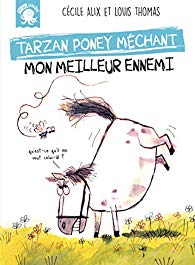 [Alix, Cécile] Tarzan, poney méchant - mon meilleur ennemi 51nz2b10