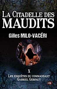 [Milo-Vaceri, Gilles] Commandant Gabriel Gerfaut - Tome 10 : La citadelle des maudits 51ryn-10