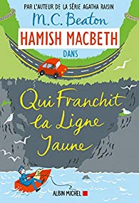 [Beaton, M.C.] Hamish Macbeth - Tome 5 : Qui franchit la ligne jaune 51ynkp10