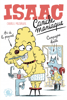 [Mazarguil, Charles] Isaac, caniche maniaque Cover251
