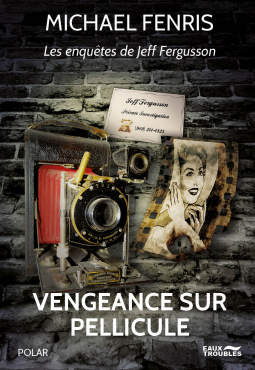 [Fenris, Michael] Jeff Fergusson - Tome 2 : Vengeance sur pellicule Cover276