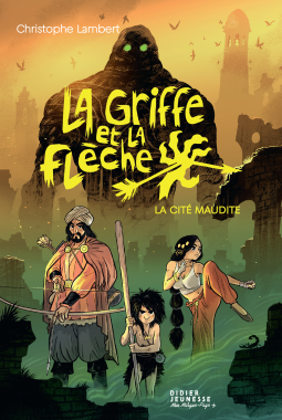 [Lambert, Christophe] La griffe et la flèche - Tome 3 : La cité maudite.  Cover333