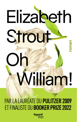 [Strout, Elizabeth] Oh, William !  Cover342