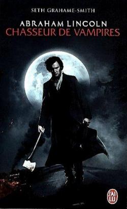 [Grahame-Smith, Seht] Abraham Lincoln, chasseur de vampires Cvt_ab10