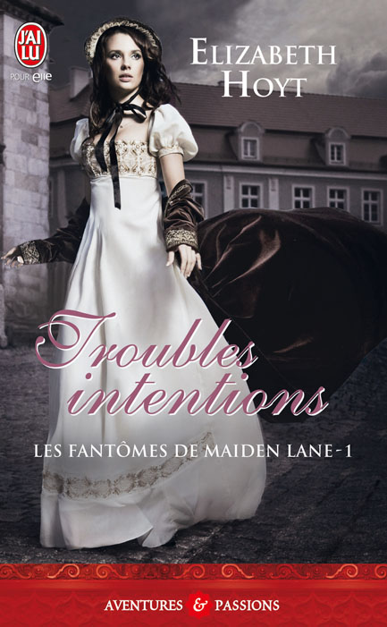 Les fantômes de Maiden Lane - Tome 1 : Troubles intentions d'Elizabeth Hoyt 97822932