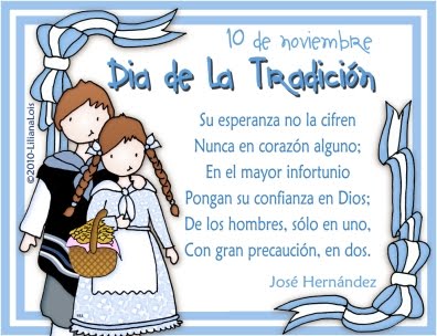 10 de  Noviembre: DIA DE LA TRADICION ARGENTINA Tradic10