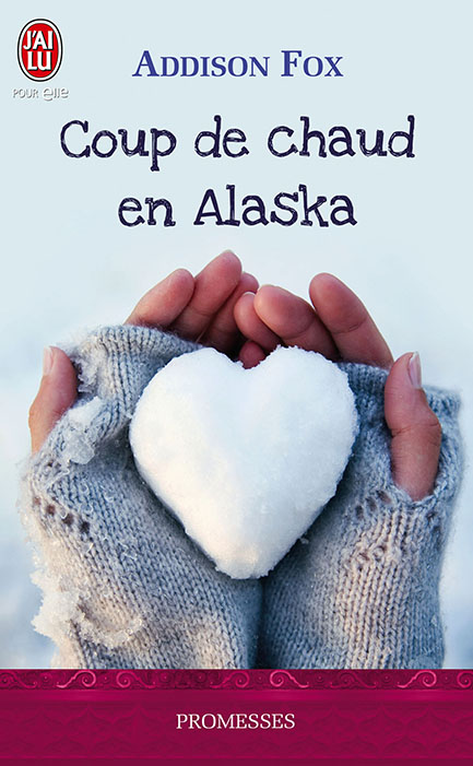 coup de chaud en alaska - Coup de chaud en Alaska d'Addison Fox Alaska10