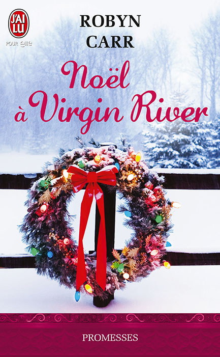 Les Chroniques de Virgin River - Tome 6.5 : Un Noël à Virgin River de Robyn Carr Noel10