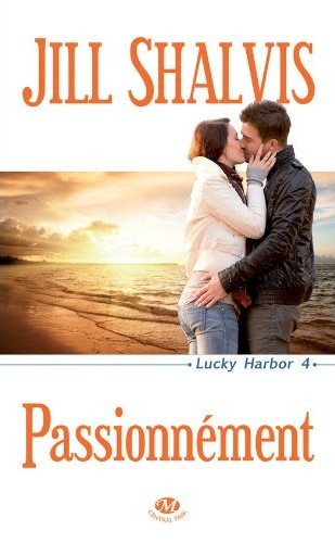 Shalvis Jill - Lucky Harbor - Tome 4 : Passionnément Sans_t10