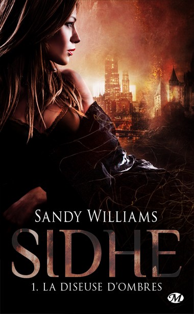 Sidhe - Tome 1 : La diseuse d'ombres - Sandy Williams Willia11