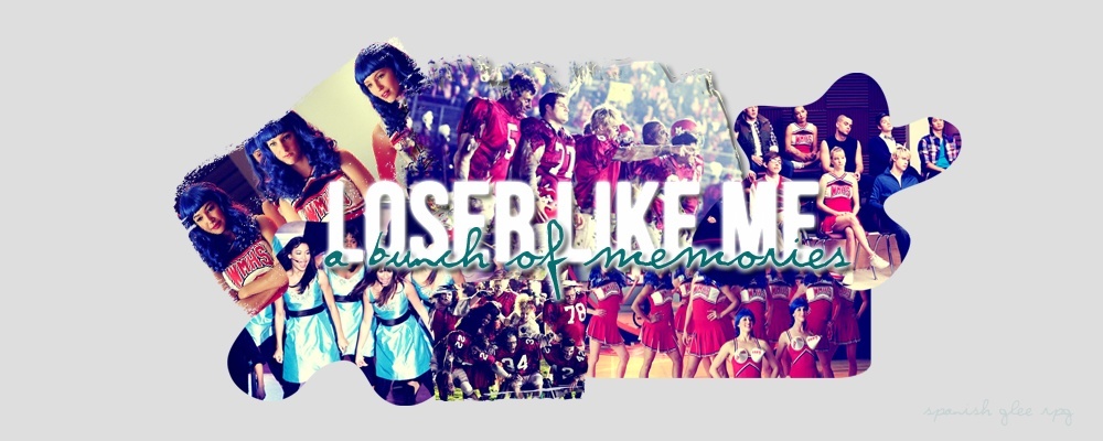 {#} Loser Like Me: Spanish Glee RPG