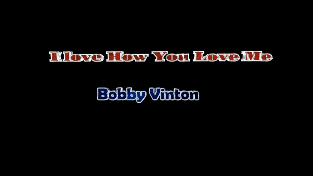 Bobby Vinton-I Love How You Love Me Bobby_10