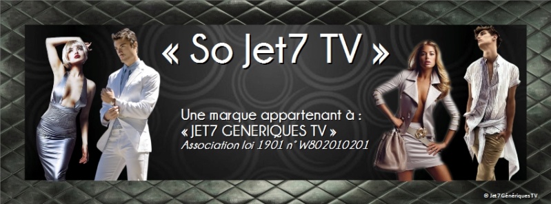 Bannières #Jet7GeneriquesTV #J7GTV #SoJet7TV #SJ7TV #SoiréesÀParis #SAP Jet7_g25