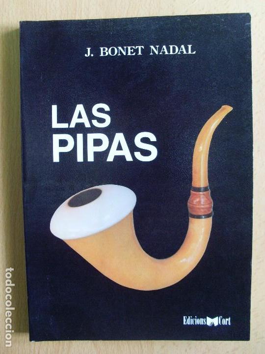 LAS PIPAS. PRONTUORIO DE PIPOLOGIA. JOAN BONET NADAL 81321610