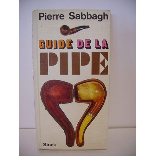 GUIDE DE LA PIPE. PIERRE SABBAGH Sabbag10