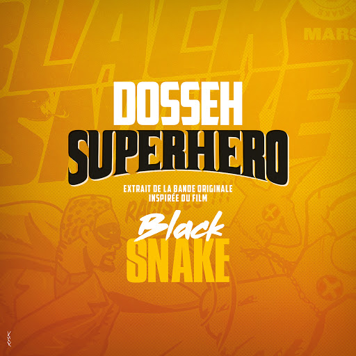 Dosseh-Superhero_(Extrait_De_La_Bande_Originale_Inspiree_Du_Film_Black_Snake)-SINGLE-WEB-FR-2019-OND 00-dos10