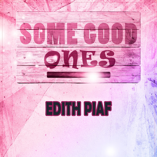Edith_Piaf-Some_Good_Ones-WEB-FR-2019-OND 00-edi12