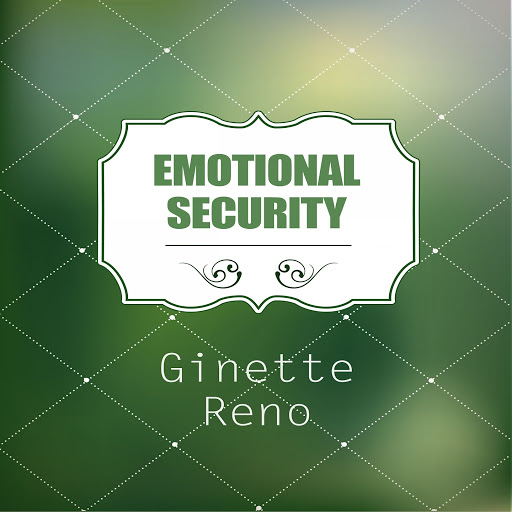 Ginette_Reno-Emotional_Security-WEB-FR-2019-OND 00-gin10